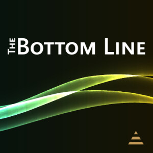 Welcome to “The Bottom Line”