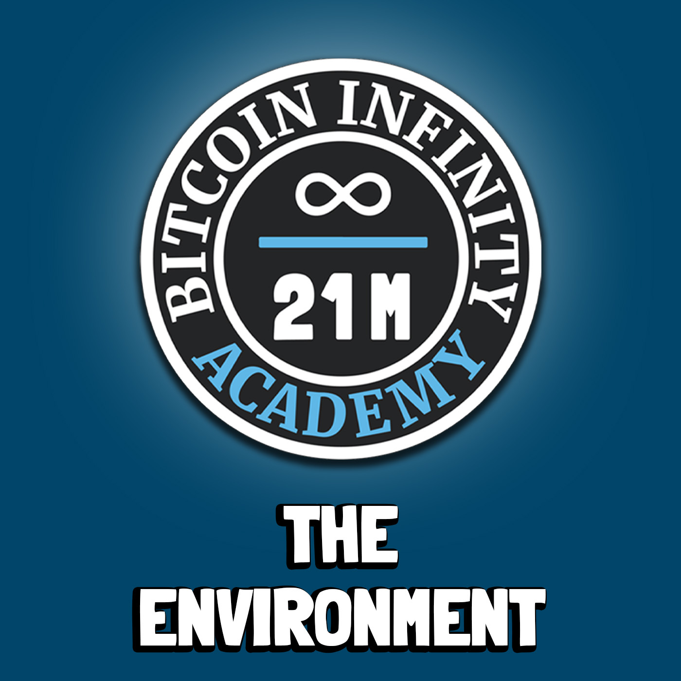 The Environment | Sovereignty Through Mathematics Chapter 10 | Bitcoin Infinity Academy #11 The Environment | Sovereignty Through Mathematics Chapter 10 | Bitcoin Infinity Academy #11