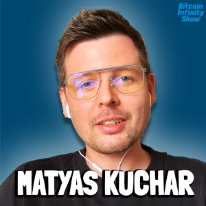 Building BTC Prague with Matyas Kuchar | Bitcoin Infinity Show #155