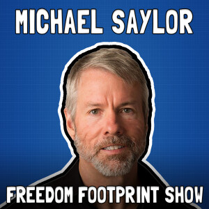 Bitcoin and Ultimate Sacrifice with Michael Saylor - #37