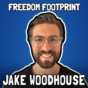 Bitcoin Custody and Inheritance with Jake Woodhouse - Freedom Footprint Show 45