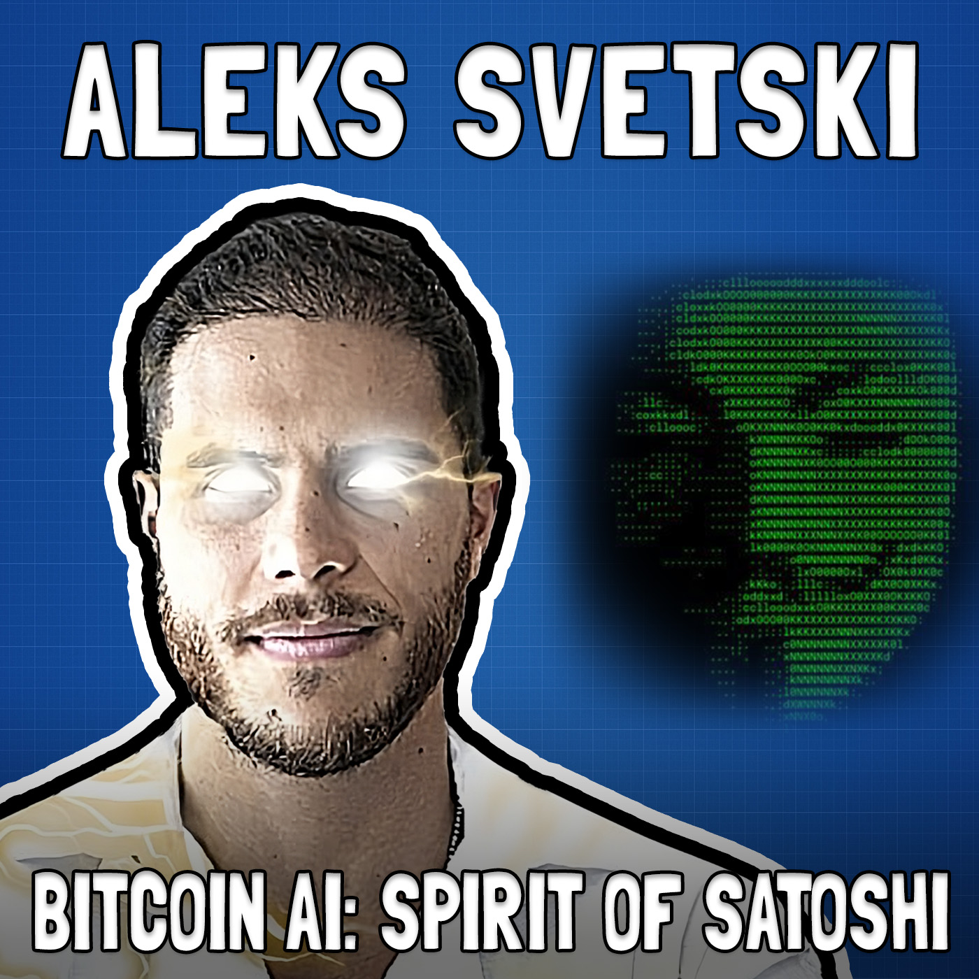 Bitcoin AI: Channeling the Spirit of Satoshi with Aleks Svetski - FFS #71