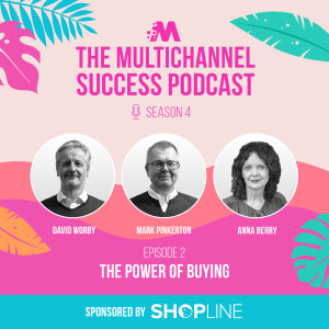 How the buying world should change with Anna Berry - Multichannel Success S4e2