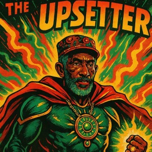 The Upsetter: Lee "Scratch" Perry