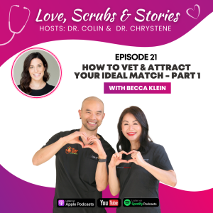 Episode 21 - How To Vet & Attract Your Ideal Match with Becca Klein - Part 1