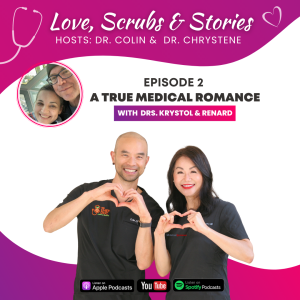 Episode 2 - A True Medical Romance with Drs. Krystol & Renard