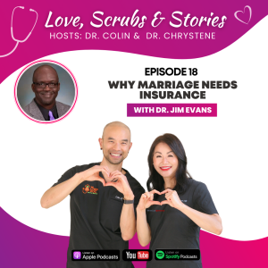 Episode 18 - Why Marriage Needs Insurance with Dr. Jim Evans
