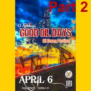Ep027 – Part 2 - Good Oil Days – Oil Boom Festival in Humble, TX – Mariachi Music