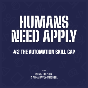 Episode 2: The Automation Skill Gap