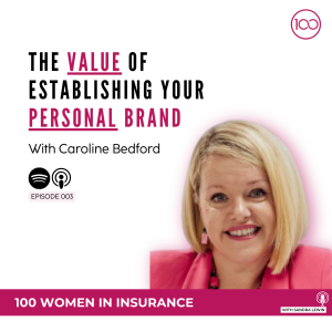 003:  The Value of Establishing Your Personal Brand with Caroline Bedford
