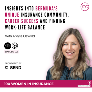028: Insights into Bermuda’s unique insurance community, career success and finding work-life balance with Apryle Oswald