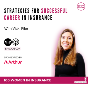 029: Strategies for a successful career in insurance with Vicki Filer