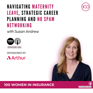 036: Navigating maternity leave, strategic career planning and no spam networking with Susan Andrew
