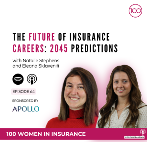 064: The Future of Insurance Careers: 2045 predictions with Natalie S and Eleana S