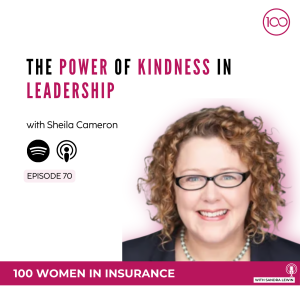 070: The Power of Kindness in Leadership with Sheila Cameron
