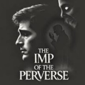 Delve into Madness: "The Imp of the Perverse"
