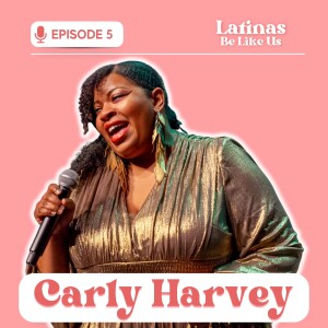 EP 5. Carly Harvey: Reclaiming your heritage