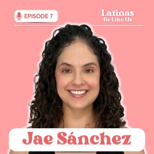 EP 7. Jae Sanchez: Rebuilding after a mental breakdown