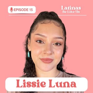 EP 15. Lissie Luna: Weaving wellness into parenting