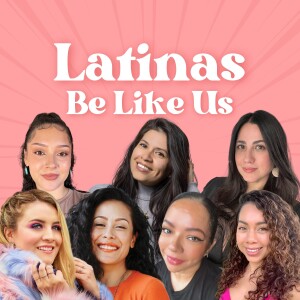EP 19. Velu Ochoa: Latinas can do it all