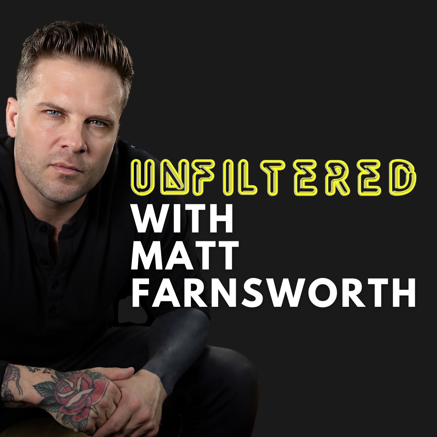 Unfiltered with Matt Farnsworth