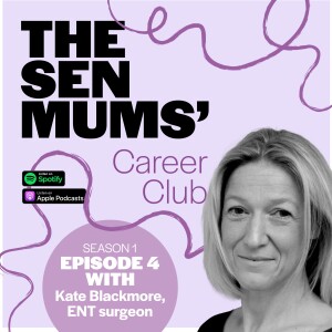 Medic and mum: two sides of the same coin with Kate Blackmore