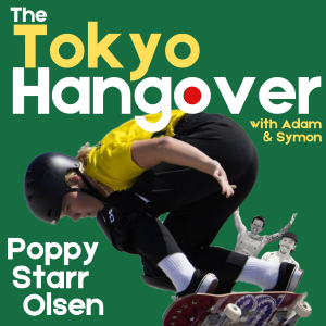 Tokyo Hangover #5: Raise me up Poppy Starr Olsen