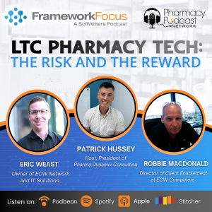 LTC Pharmacy Tech: The Risk and the Reward | FrameworkFocus™