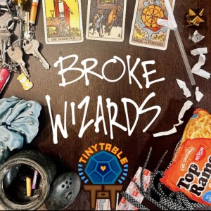 Tiny Table Rules Breakdown: Broke Wizards