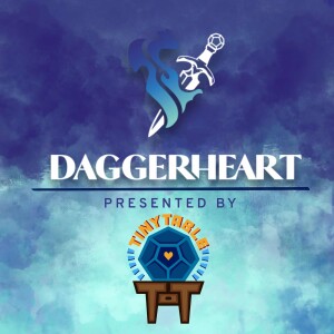 Daggerheart Episode 1: Heart of the Sablewood