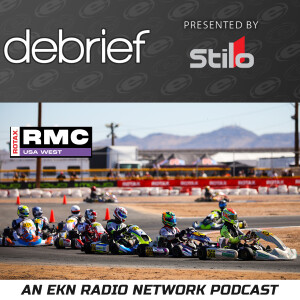 EKN Debrief: Episode 144 – 2025 Race Rotax RMC USA West