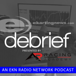 EKN Debrief: Episode 104 – Superkarts! USA SuperNationals 25