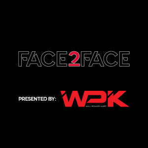 Face2Face: EP5 - Will Power Kart
