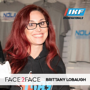 Face2Face: EP80 – Brittany Lobaugh – IKF Sprint GrandNationals