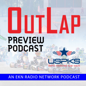 EKN OutLap: EP56 – 2023 United States Pro Kart Series – Texas Grand Prix