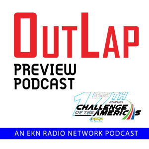 EKN OutLap: EP67 – 2024 Challenge of the Americas – Tucson 1