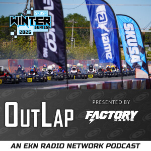 EKN OutLap: EP84 – 2025 Superkarts! USA Winter Series – Orlando 2