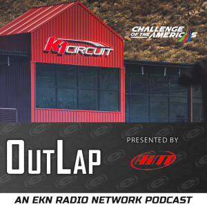 EKN OutLap: EP86 – 2025 Challenge of the Americas – K1 Circuit