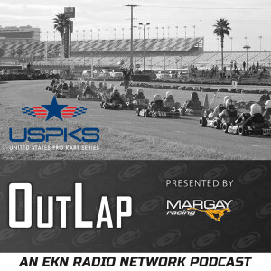 EKN OutLap: EP87 – 2025 United States Pro Kart Series – Daytona Super Grand Prix