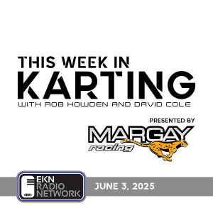This Week In Karting: EP85 – June 3, 2025