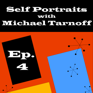 Self Portraits with Michael Tarnoff