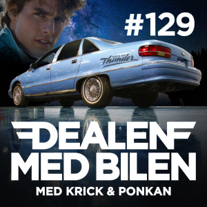 DEALEN MED BILEN #129