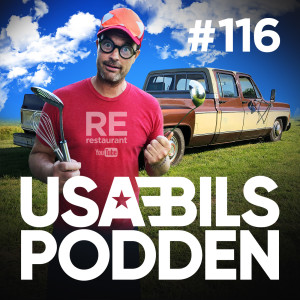 USA-BILS PODDEN #116