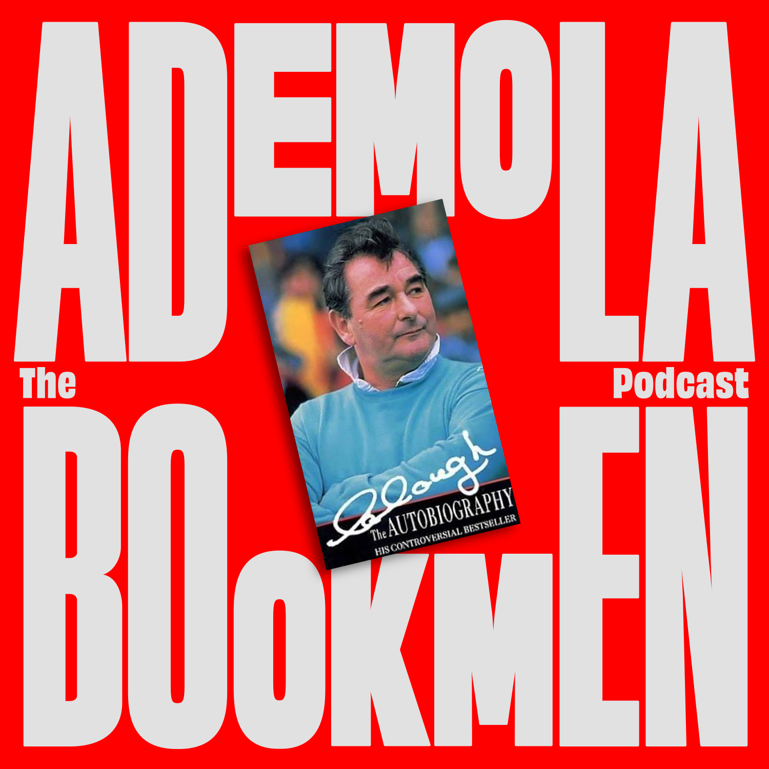 Episode 20: Brian Clough - The Autobiography