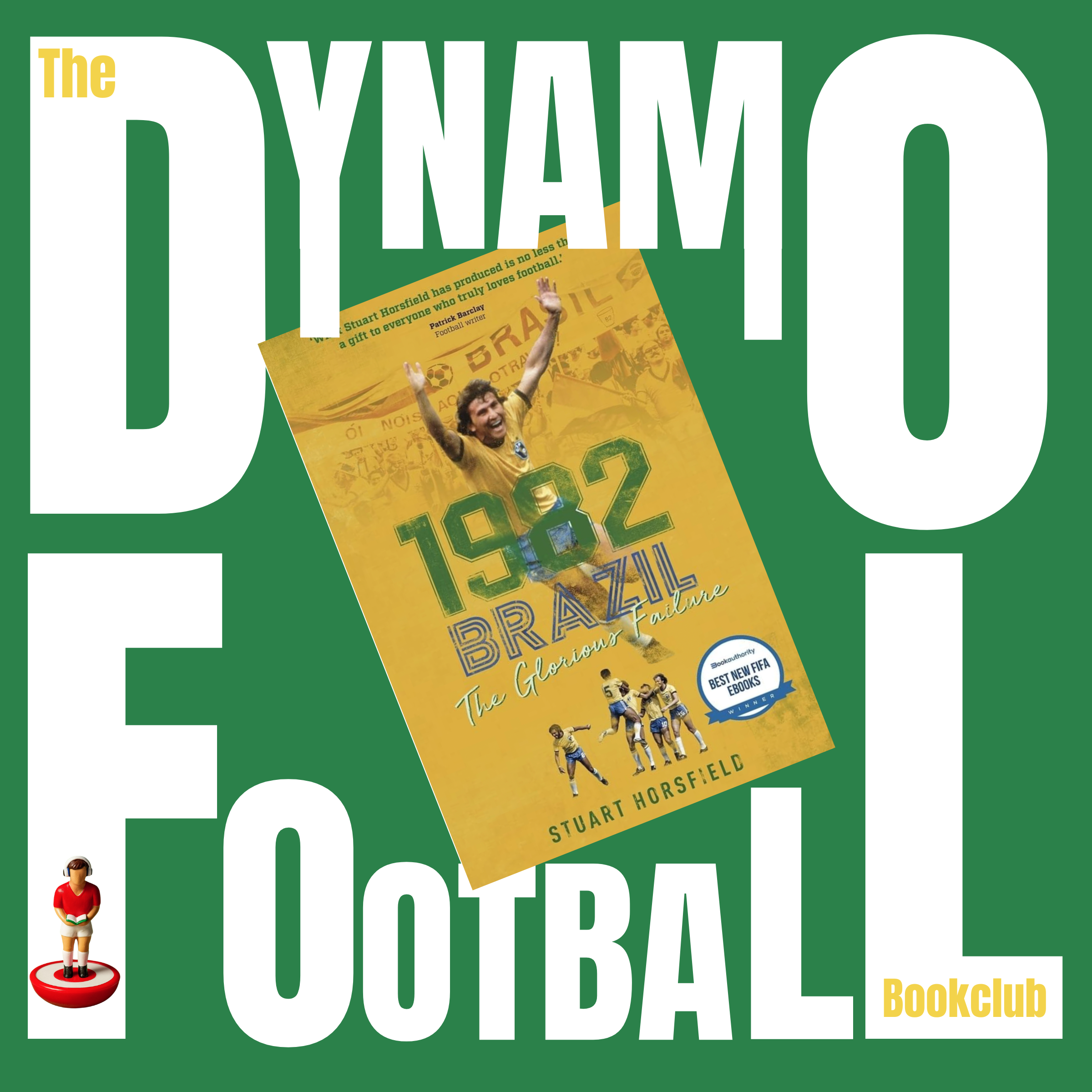 Episode 59: Brazil 1982 - The Glorious Failure by Stuart Horsfield episode artwork