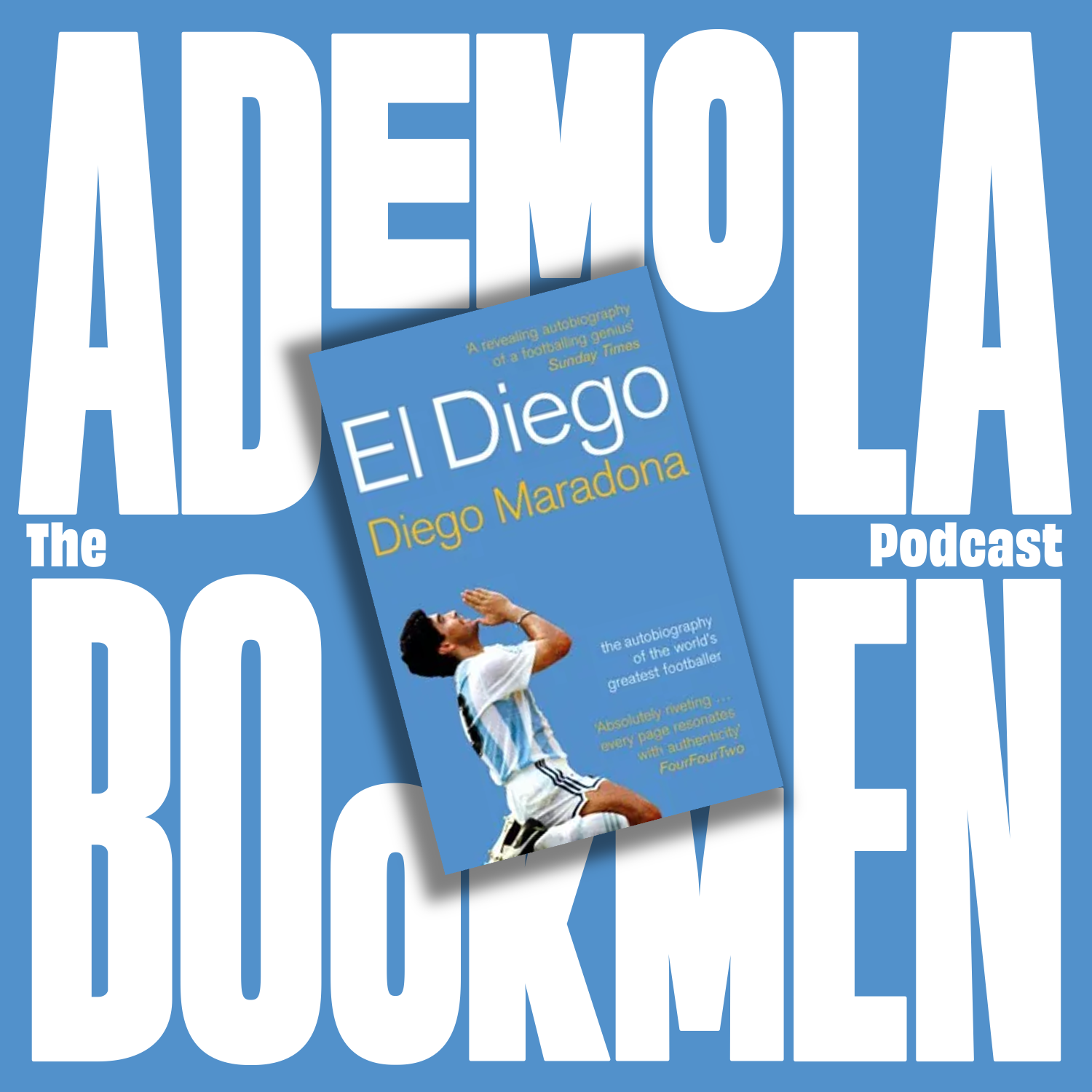 Episode 10: Diego Maradona - El Diego