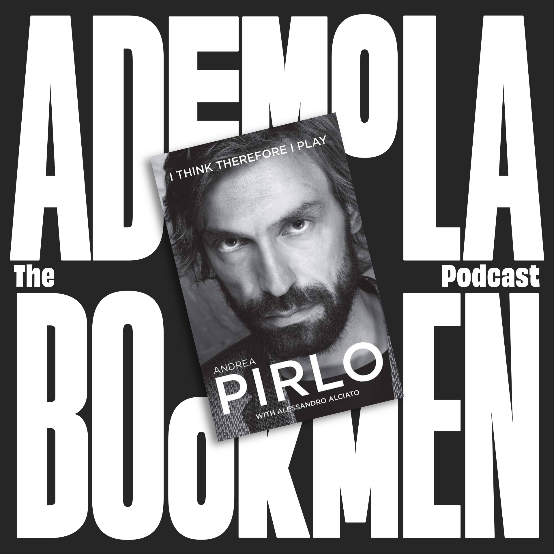 Episode 25: Andrea Pirlo - I Think Therefore I Play