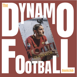 Episode 36: Francesco Totti - Gladiator