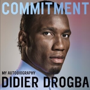 Episode 6: Didier Drogba - Commitment