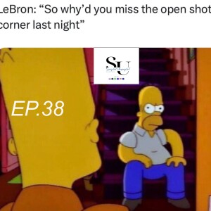 EP. 38 BIG X